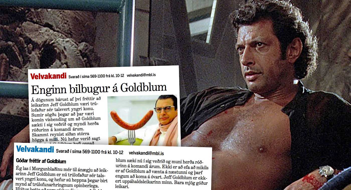 Dularfullur Jeff Goldblum-aðdáandi snýr aftur eftir þriggja ára útlegð og sendir lofsöng í Morgunblaðið